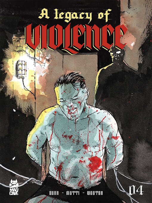 Title details for A Legacy of Violence (2022), Issue 4 by Cullen Bunn - Available